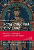 E-Book (pdf) König Philipp und seine Krone von Jan-Dirk Müller