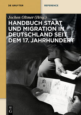 Fester Einband Handbuch Staat und Migration in Deutschland seit dem 17. Jahrhundert von 