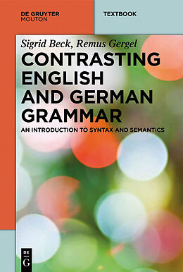 eBook (pdf) Contrasting English and German Grammar de Sigrid Beck, Remus Gergel