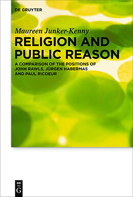 Livre Relié Religion and Public Reason de Maureen Junker-Kenny