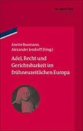 E-Book (pdf) Adel, Recht und Gerichtsbarkeit im frühneuzeitlichen Europa von 