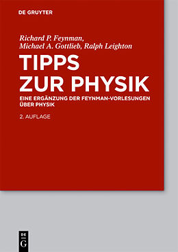 Fester Einband Feynman-Vorlesungen über Physik / Tipps zur Physik von Richard P. Feynman, Michael A. Gottlieb, Ralph Leighton