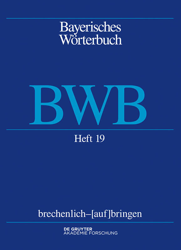 Bayerisches Wörterbuch (BWB) / brechenlich  [auf]bringen