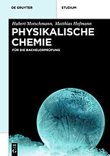 Kartonierter Einband Physikalische Chemie von Hubert Motschmann, Matthias Hofmann