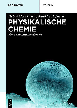 Kartonierter Einband Physikalische Chemie von Hubert Motschmann, Matthias Hofmann