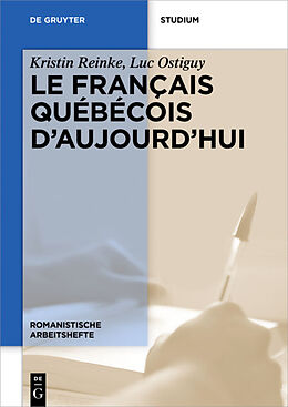 Couverture cartonnée Le français québécois d'aujourd'hui de Luc Ostiguy, Kristin Reinke