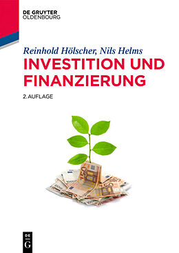 Kartonierter Einband Investition und Finanzierung von Reinhold Hölscher, Nils Helms
