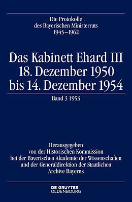 Fester Einband Die Protokolle des Bayerischen Ministerrats 1945-1954 / Das Kabinett Ehard III von 