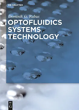 E-Book (pdf) Optofluidics Systems Technology von Dominik G. Rabus