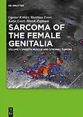 E-Book (pdf) Smooth muscle and stromal tumors and prevention of inadequate surgery von Günter Köhler, Matthias Evert, Katja Evert