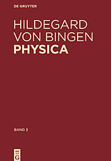 E-Book (pdf) Physica. Liber subtilitatum diversarum naturarum creaturarum von Hildegard von Bingen