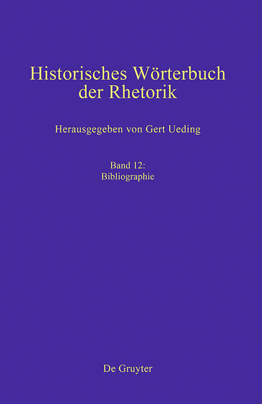 Historisches Wörterbuch der Rhetorik / Bibliographie