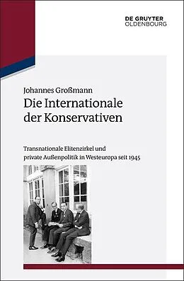 E-Book (pdf) Die Internationale der Konservativen von Johannes Großmann
