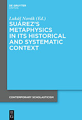 eBook (pdf) Suárez's Metaphysics in Its Historical and Systematic Context de 