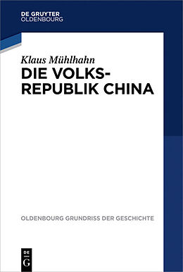 Kartonierter Einband Die Volksrepublik China von Klaus Mühlhahn