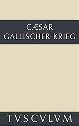 Fester Einband Bellum Gallicum / Der gallische Krieg von C. Julius Caesar