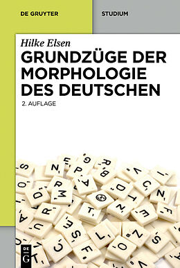 Fester Einband Grundzüge der Morphologie des Deutschen von Hilke Elsen