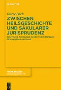 E-Book (pdf) Zwischen Heilsgeschichte und säkularer Jurisprudenz von Oliver Bach