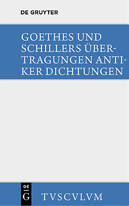 E-Book (pdf) Übertragungen antiker Dichtungen von Johann Wolfgang von Goethe, Friedrich Schiller