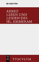 E-Book (pdf) Vita et passio Sancti Haimhrammi martyris / Leben und Leiden des Hl. Emmeram von Arbeo