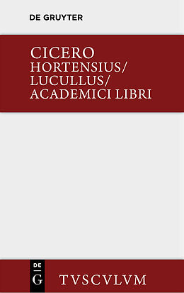 E-Book (pdf) Hortensius. Lucullus. Academici libri von Marcus Tullius Cicero