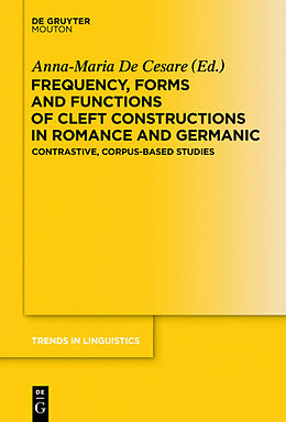 Fester Einband Frequency, Forms and Functions of Cleft Constructions in Romance and Germanic von 