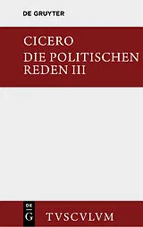 E-Book (pdf) Die politischen Reden. Band 3 von Cicero