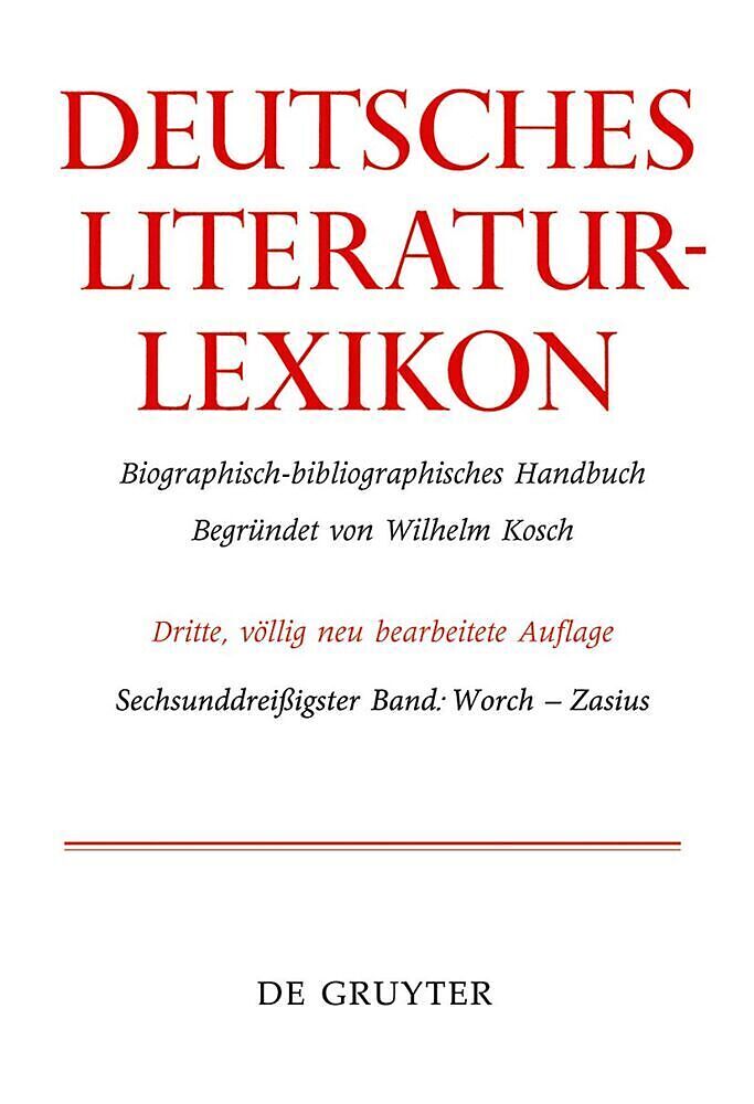 Deutsches Literatur-Lexikon / Worch - Zasius