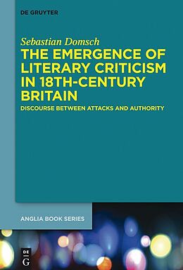 eBook (pdf) The Emergence of Literary Criticism in 18th-Century Britain de Sebastian Domsch