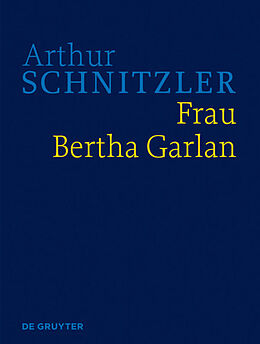 Fester Einband Arthur Schnitzler: Werke in historisch-kritischen Ausgaben / Frau Bertha Garlan von Arthur Schnitzler