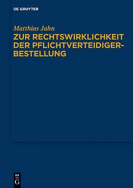 E-Book (pdf) Zur Rechtswirklichkeit der Pflichtverteidigerbestellung von Matthias Jahn