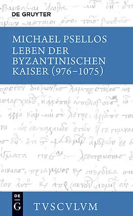 PDF Leben der byzantinischen Kaiser (976-1075) / Chronographia von Michael Psellos