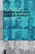 E-Book (pdf) Europe Reforms Labour Markets von Aart De Geus, Eric Thode, Christiane Weidenfeld