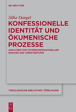 E-Book (pdf) Konfessionelle Identität und ökumenische Prozesse von Silke Dangel