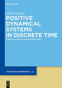 E-Book (pdf) Positive Dynamical Systems in Discrete Time von Ulrich Krause