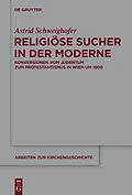 PDF Religiöse Sucher in der Moderne von Astrid Schweighofer
