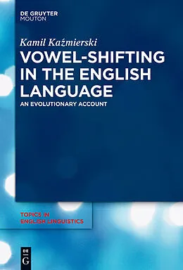 E-Book (pdf) Vowel-Shifting in the English Language von Kamil Kazmierski
