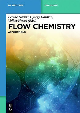 Livre Relié Flow Chemistry - Applications. Vol.2 de 