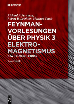 Fester Einband Feynman-Vorlesungen über Physik / Elektromagnetismus von Richard P. Feynman, Robert B. Leighton, Matthew Sands