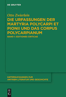 E-Book (pdf) Die Urfassungen der Martyria Polycarpi et Pionii und das Corpus Polycarpianum von Otto Zwierlein