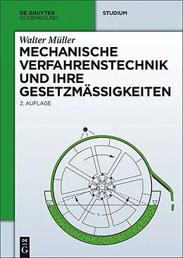 E-Book (epub) Mechanische Verfahrenstechnik und ihre Gesetzmäßigkeiten von Walter Müller