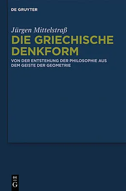 E-Book (epub) Die griechische Denkform von Jürgen Mittelstraß