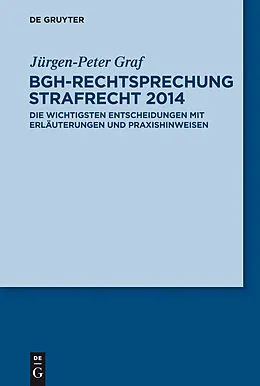 E-Book (epub) BGH-Rechtsprechung Strafrecht 2014 von Jürgen-Peter Graf