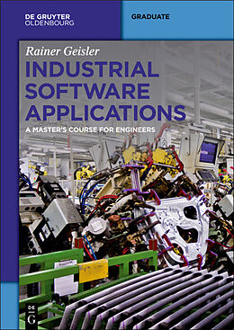 Fester Einband Industrial Software Applications von Rainer Geisler