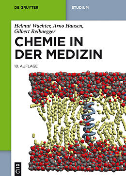 E-Book (epub) Chemie in der Medizin von Helmut Wachter, Arno Hausen, Gilbert Reibnegger
