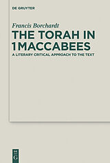 eBook (epub) The Torah in 1Maccabees de Francis Borchardt