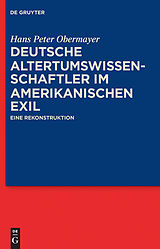 E-Book (epub) Deutsche Altertumswissenschaftler im amerikanischen Exil von Hans Peter Obermayer
