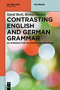 E-Book (epub) Contrasting English and German Grammar von Sigrid Beck, Remus Gergel