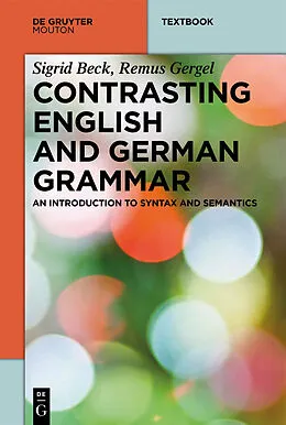 E-Book (epub) Contrasting English and German Grammar von Sigrid Beck, Remus Gergel