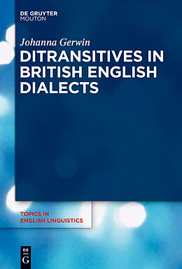 E-Book (epub) Ditransitives in British English Dialects von Johanna Gerwin